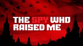 The Spy Who Raised Me