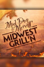 Mad Dog and Merrill's Midwest Grill'n