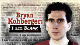 Bryan Kohberger: I Am Blank