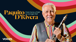 VOCES: Paquito D'Rivera -- From Carne y Frijol to Carnegie Hall