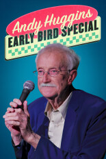 Andy Huggins: Early Bird Special