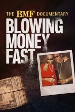 The BMF Documentary: Blowing Money Fast