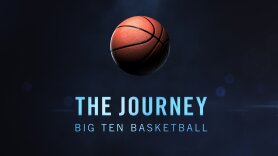 The Journey: Big Ten Basketball