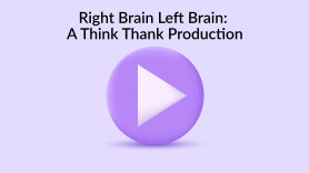 Right Brain Left Brain: A Think Thank Production