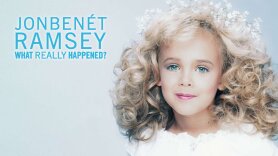 JonBenét Ramsey: What Really Happened?