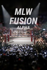 MLW Fusion: ALPHA