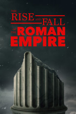 The Rise and Fall of the Roman Empire