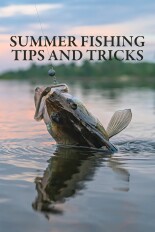 Summer Fishing Tips and Tricks