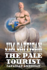 Jim Gaffigan: The Pale Tourist - Canadian American