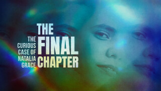 The Curious Case of Natalia Grace: The Final Chapter