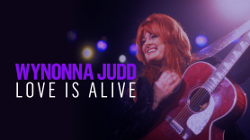 Wynonna Judd: Love Is Alive