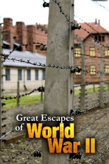 Great Escapes of World War II