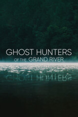 Ghost Hunters of the Grand River
