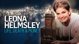 Leona Helmsley: Life, Death & Money