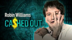 Robin Williams: Cashed Out