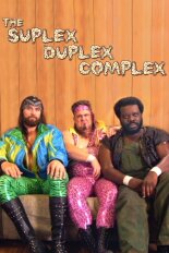 The Suplex Duplex Complex