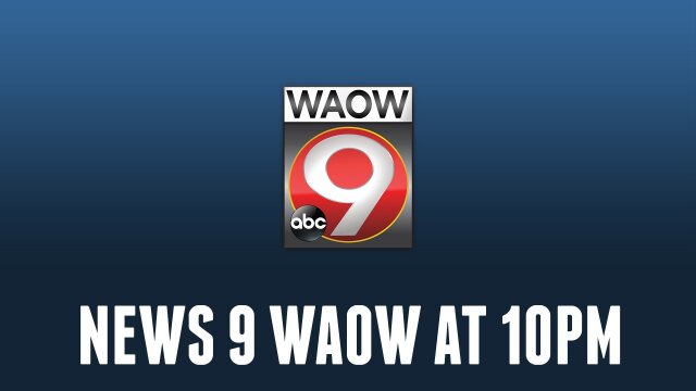 News 9 WAOW at 10PM