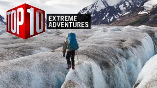 Top Ten Extreme Adventures