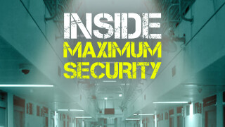 Inside Maximum Security