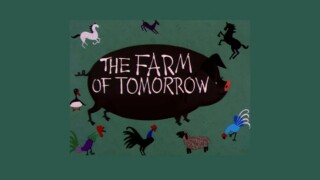 The Farm of Tomorrow