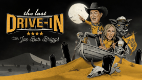 The Last Drive-in With Joe Bob Briggs