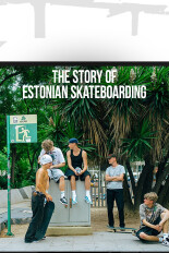 The Story of Estonian Skateboarding