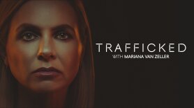 Trafficked With Mariana van Zeller