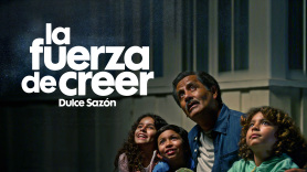 La fuerza de creer: Dulce sazón