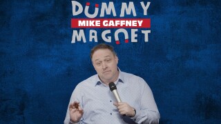Mike Gaffney: Dummy Magnet