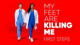 My Feet Are Killing Me: First Steps