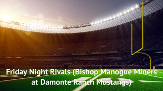 Friday Night Rivals (Bishop Manogue Miners at Damonte Ranch Mustangs)