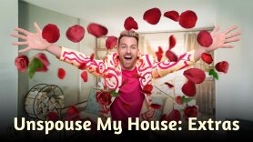 Unspouse My House: Extras