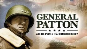 General Patton and the Prayer That Changed History