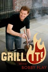 Grill It! With Bobby Flay