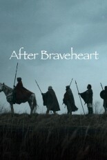 After Braveheart