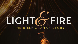 Light And Fire: The Billy Graham Story