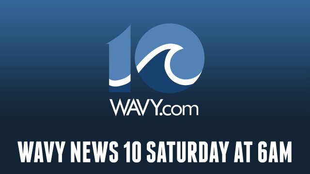 WAVY News 10 Saturday at 6am