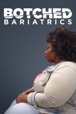 Botched Bariatrics