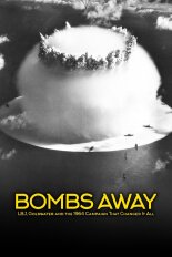 Bombs Away: LBJ, Goldwater and the 1964 Campaign That Changed It All