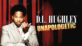 D.L. Hughley: Unapologetic