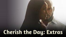 Cherish the Day: Extras