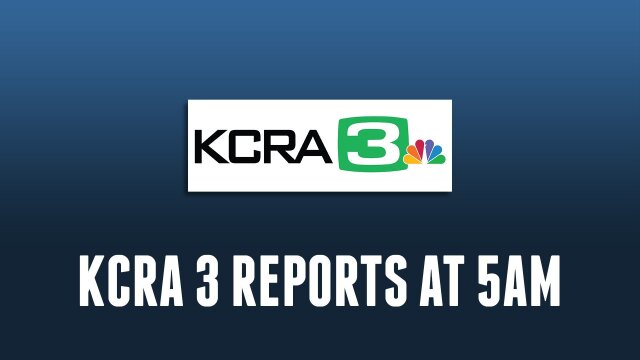 KCRA 3 News at 5am