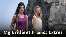 My Brilliant Friend: Extras