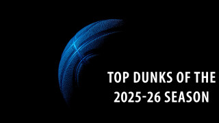 Top Dunks of the 2025-26 Season