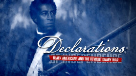 Declarations: Black Americans and the Revolutionary War