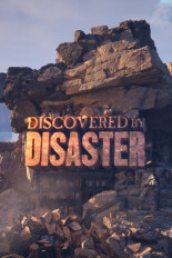 Discovered By Disaster