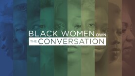 Black Women OWN the Conversation