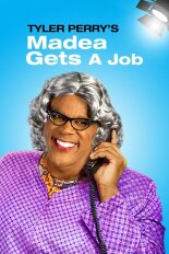 Tyler Perry's Madea Gets a Job