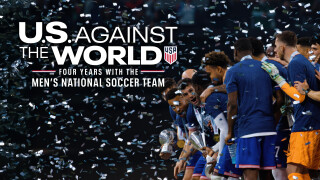 US Against the World: Four Years with the Men's National Soccer Team