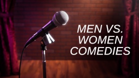 Men VS. Women Comedies